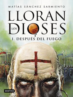 cover image of Lloran los dioses. Después del fuego